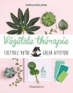 Végétale thérapie : le « green » qui fait du bien !