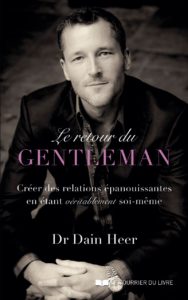 Le retour du Gentleman - Dr Dain Heer. 