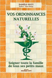 Vos ordonnances naturelles - Danièle Festy