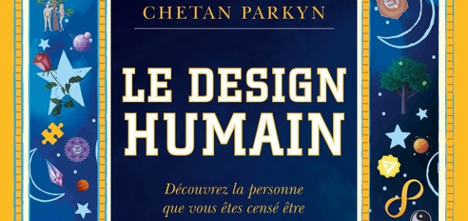 Le design humain - Chetan PARKYN