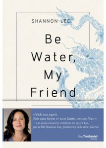 Be Water My Friend - Shannon LEE