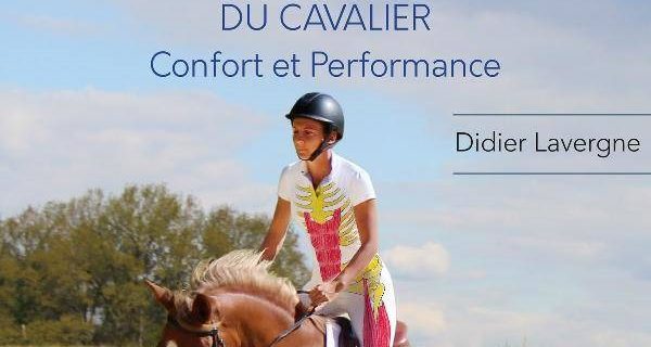 Fonctionnement Musculaire du Cavalier - Confort et Performance - Didier Lavergne.