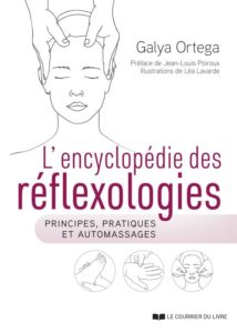 L'encyclopédie des réflexologies de Galya Ortega