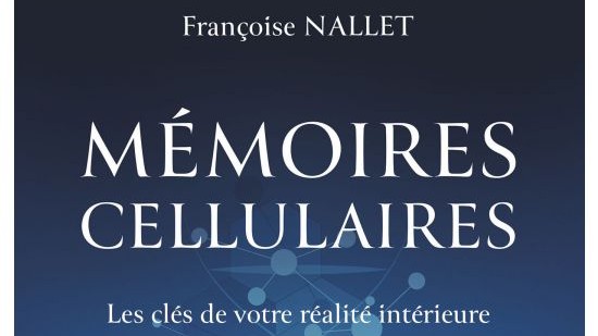 Mémoires cellulaires - Françoise NALLET