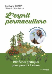 L'esprit permaculture - Stéphane Chatry