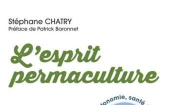 L'esprit permaculture - Stéphane Chatry