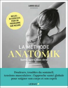 La Méthode Anatomik - Lorris Gellé