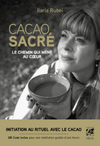Cacao sacré - Ilaria RUBEI