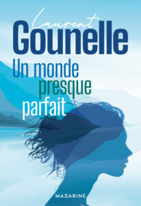 Un monde presque parfait - Laurent Gounelle