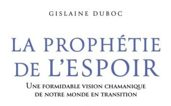 La prophétie de l'espoir. - Gislaine DUBOC