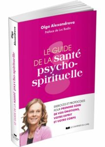 Le guide de la santé psycho-spirituelle. - Olga Alexandrova