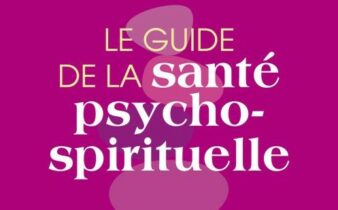 Le guide de la santé psycho-spirituelle. - Olga Alexandrova