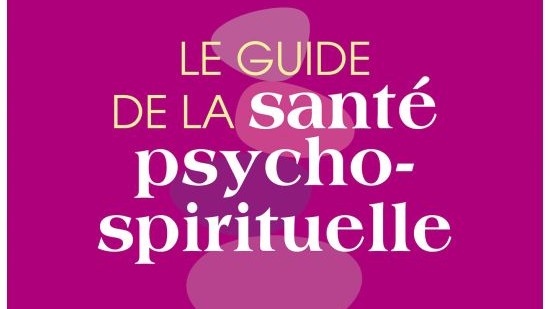 Le guide de la santé psycho-spirituelle. - Olga Alexandrova