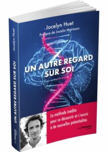 Un autre regard sur soi. - Jocelyn Huet