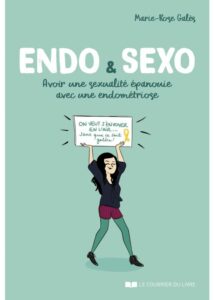 Endo & Sexo. - Marie-Rose GALES