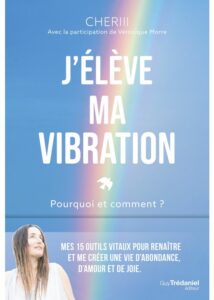 J'élève ma vibration - CHERIII