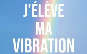 J'élève ma vibration - CHERIII