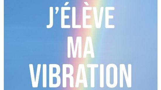 J'élève ma vibration - CHERIII