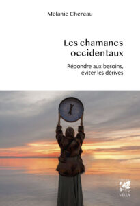 Les chamanes occidentaux Mélanie CHEREAU