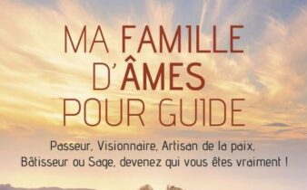 Ma famille d’âmes pour guide de Bruno Sbille