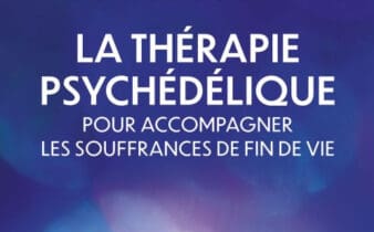 La thérapie psychédélique. - Olivier CHAMBON, Marie-Odile RIFFARD.