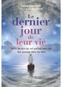 Le dernier jour de leur vie. - Céline FRANOUX
