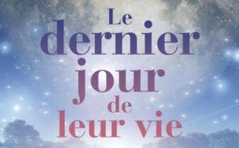 Le dernier jour de leur vie. - Céline FRANOUX