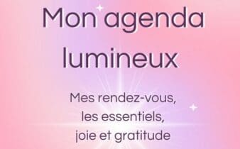Mon agenda lumineux : l’agenda bien-être de Valérie Motté
