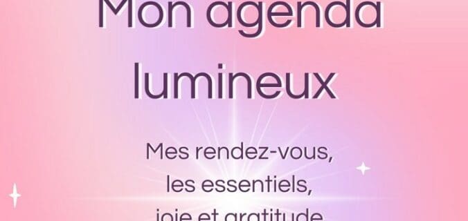 Mon agenda lumineux : l’agenda bien-être de Valérie Motté