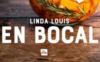 En bocal de Linda Louis : le guide des conserves maison