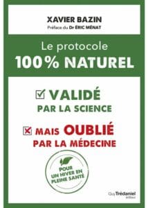 Le protocole 100 % naturel de Xavier Bazin, validé par la science
