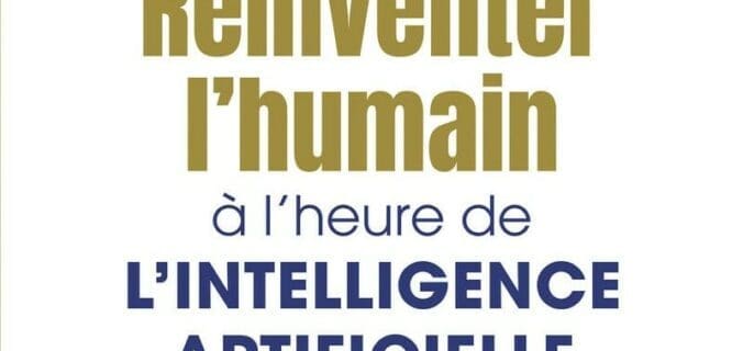 Réinventer l’humain à l’heure de l’intelligence artificielle : avis et analyse du livre de Ferial Furon.