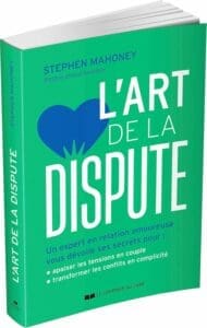 L’art de la dispute – Stephen Mahoney : avis et gestion des conflits
