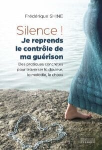 Silence ! Je reprends le contrôle de ma guérison : avis et analyse