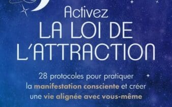 Activez la loi de l’attraction – Sandrine Gouraud