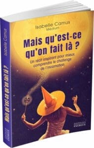 Mais qu’est-ce qu’on fait là ? d’Isabelle Camus : avis et analyse