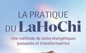 La pratique du LaHoChi de Didier Combé : avis sur le livre