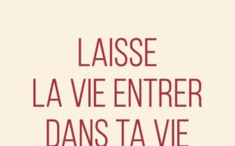 Laisse la vie entrer dans ta vie de Gislaine Duboc : avis et analyse