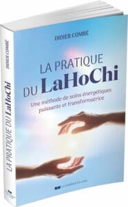 La pratique du LaHoChi de Didier Combé : avis sur le livre