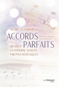 Accords parfaits de Pierre Tchaikowski : musique et psychédéliques