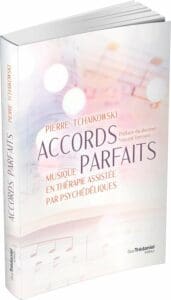 Accords parfaits de Pierre Tchaikowski : musique et psychédéliques