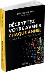 Décryptez votre avenir avec la numérologie – Evelyne Lehnoff