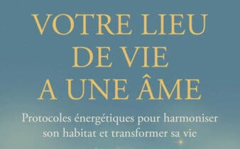 Votre lieu de vie a une âme : le livre de Jean-Baptiste Wosko