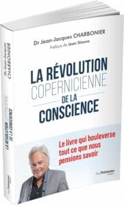 La révolution copernicienne de la conscience – Jean-Jacques Charbonier