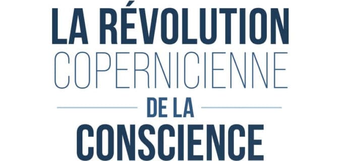 La révolution copernicienne de la conscience – Jean-Jacques Charbonier