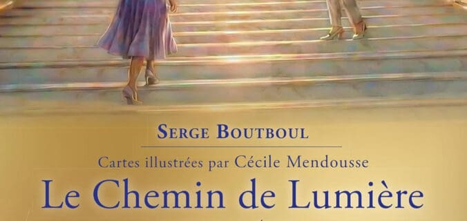 Le Chemin de Lumière – Cartes d’éveil de Serge Boutboul : avis